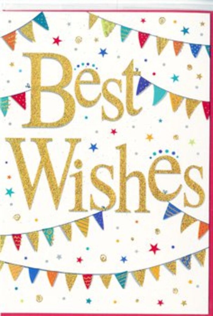 The congratulations card in the image radiates the same bright optimism as a fresh bouquet delivered on a clear morning in Earlsfield. Dominating the centre of the clean white card, the phrase Best Wishes is written in generous, looping script, embossed in rich gold that seems to glow softly. The surface of the letters has a delicate glittered texture, offering just enough sparkle to feel festive, yet restrained enough to stay refined-rather like a classic arrangement accented with just a hint of sparkle for a special occasion. Arcing gently above and below this golden message are strands of decorative bunting, drawn in relaxed, swooping lines. Each tiny triangular pennant holds a miniature celebration of colour: vibrant reds, deep blues, fresh greens, sunshine yellows, and warm pinks, many decorated with small stripes, dots, or mosaic-style patterns. The bunting brings to mind the cheerful flags you might see at a local fair near Earlsfield station or a community event around Wandsworth Common. Sprinkled freely between these colourful arcs are clusters of small stars and confetti dots, printed in matching tones so the colours echo and repeat across the card. Their scattered placement suggests the carefree feel of confetti tossed into the air at the moment good news is shared. The composition remains airy and uncluttered thanks to the generous white space, which allows every detail to stand out clearly. This is a card that would suit almost any happy milestone-new job, exam success, new baby, or housewarming in SW18-perfect to accompany a same-day flower delivery that carries not just congratulations, but genuine encouragement and shared excitement.